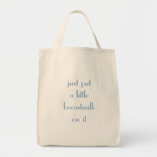 Put a little breastmilk on this tote bag