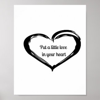 Put a little love in your heart poster