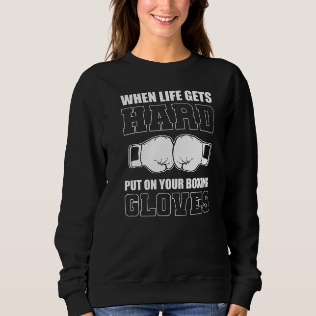 Put Boxing Gloves Boxing Champion Sweatshirt (Front)