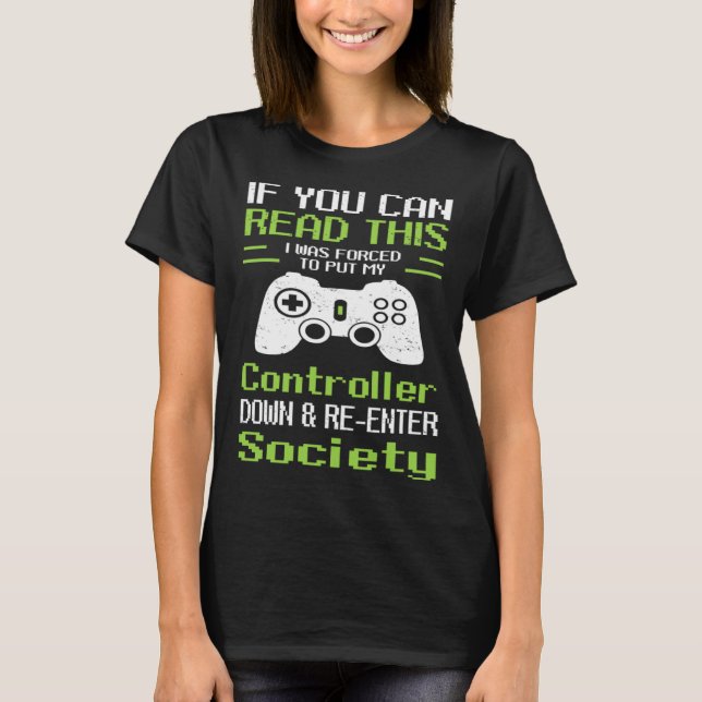 Put Controller Down   Gaming  & Video Gaming T-Shirt (Front)