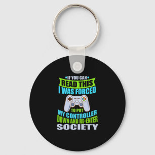 Put Controller Down Re-enter Society Funny Gamer P Key Ring
