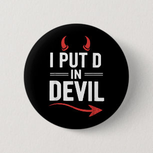 Put D in Devil Funny Halloween Matching Couple 6 Cm Round Badge