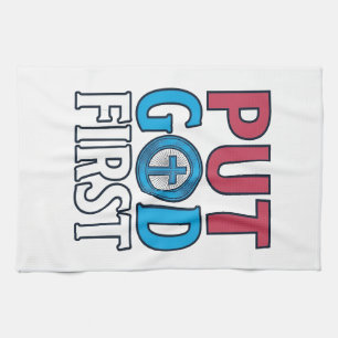 Put God First Christian Quote Vector Tea Towel
