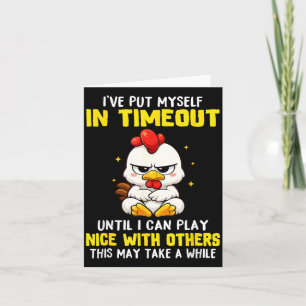 Put In Timeout Until Can Play Nice With Others Card