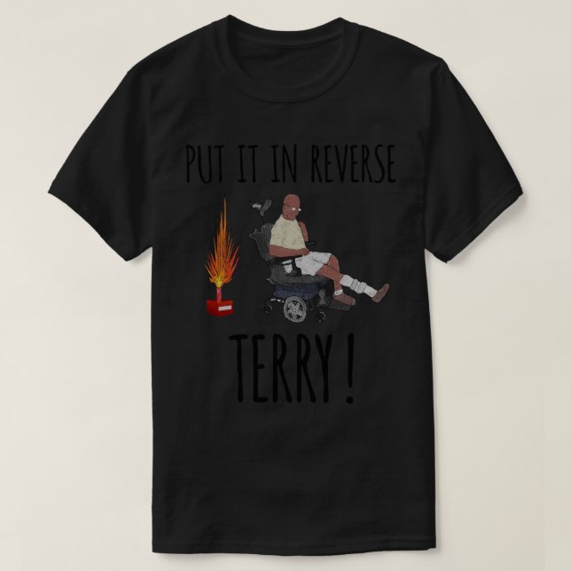 put it in reverse terry T-Shirt (Design Front)