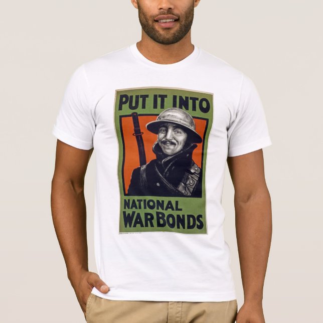 Put It Into National War Bonds T-Shirt (Front)
