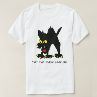 Put Mask Back On Social Distancing Humour Black Ca T-Shirt