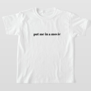 Put Me In a Movie Youth T-Shirt
