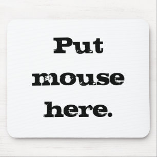 Put mouse here. mat