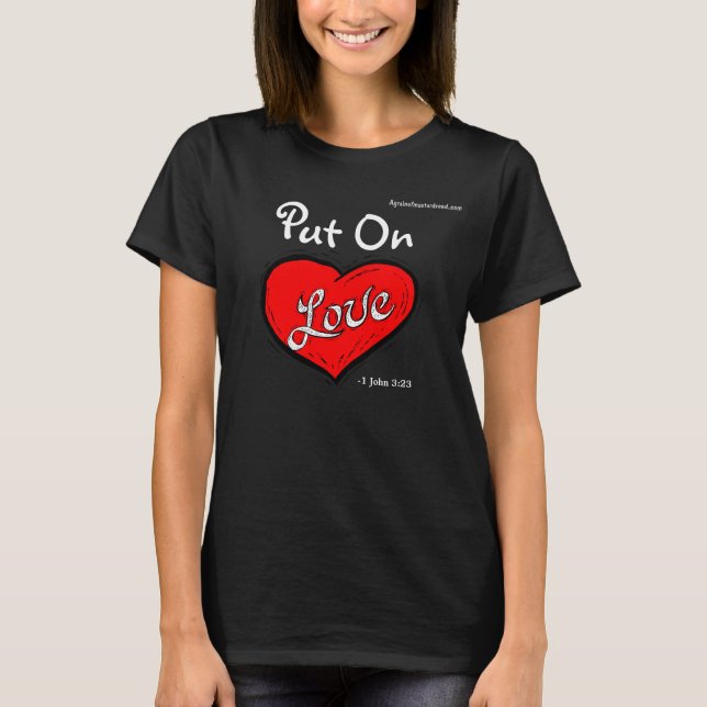 Put on LOVE Heart T-Shirt (Front)