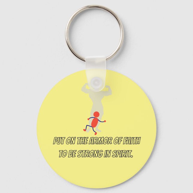 put on the armour of faith to be strong in spirit  key ring (Front)