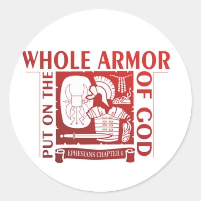 PUT ON THE WHOLE ARMOR OF GOD CLASSIC ROUND STICKER (Front)