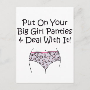 Put on Your Big Girl Panties and Deal with It! Postcard