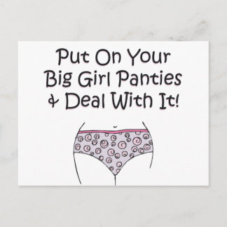 Put on Your Big Girl Panties and Deal with It! Postcard