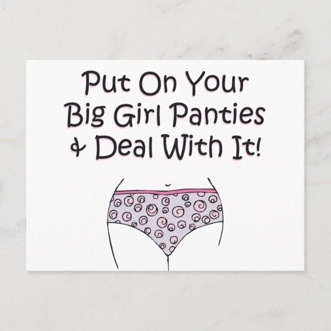 Put on Your Big Girl Panties and Deal with It! Postcard (Front)