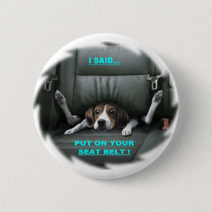 PUT ON YOUR SEAT BELT 6 CM ROUND BADGE