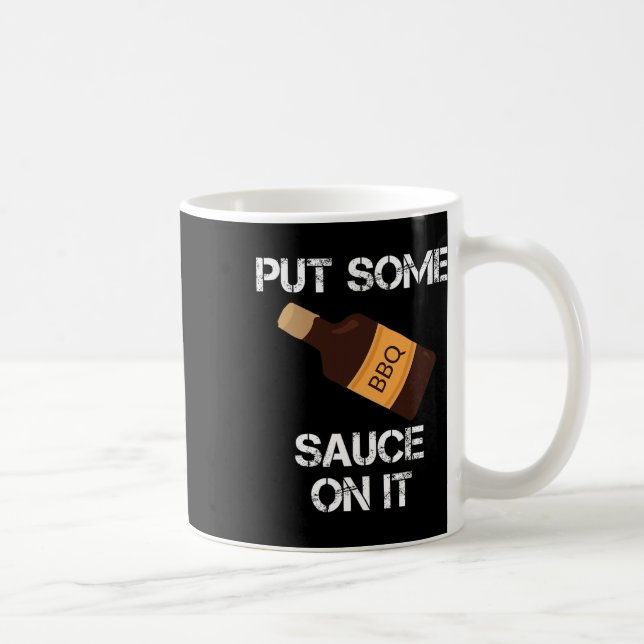 Put Some Bbq Sauce On It Daddy Grilling Novelty  Coffee Mug (Right)