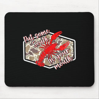 Put some south in your mouth  mouse mat