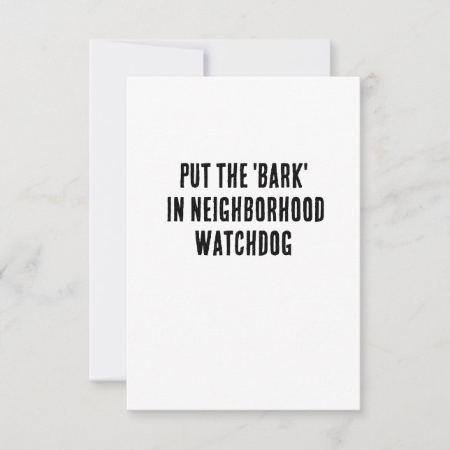 put the 'bark' in neighbourhood watchdog thank you card (Front)
