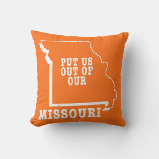 Put Us Out Of Our Missouri Cushion