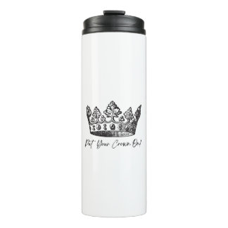 Put Your Crown On! Travel Mug