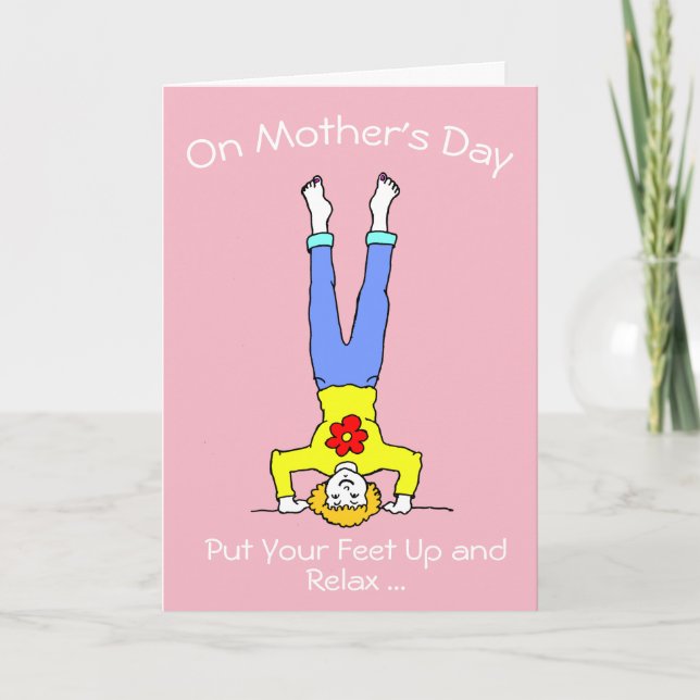 Put your Feet Up Relax Pink Mother's Day Card (Front)