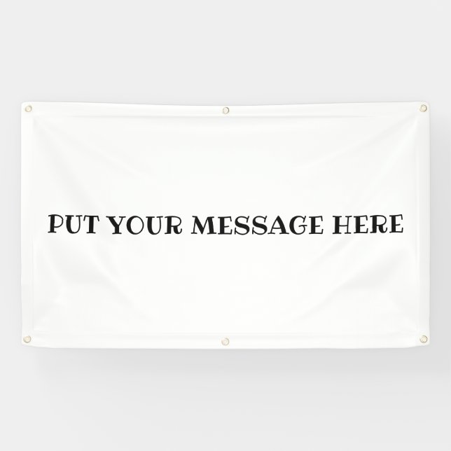 PUT YOUR MESSAGE HERE...OUTDOOR  BANNER (Horizontal)