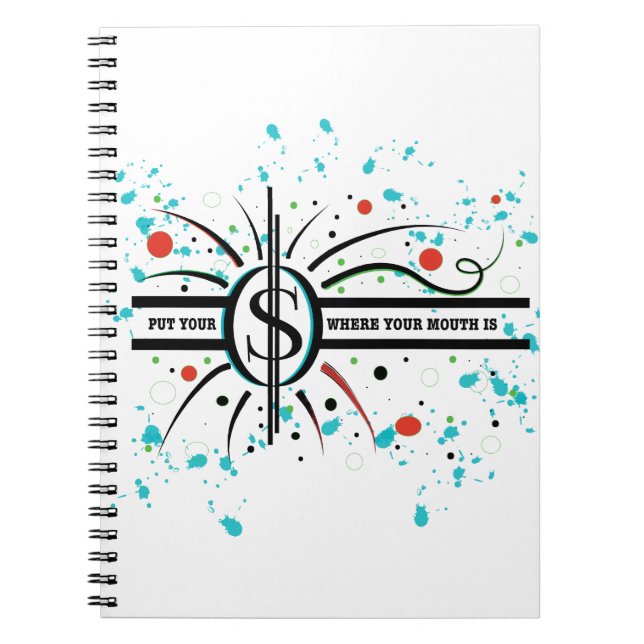 Put your money where your mouth is QUOTE Notebook (Front)