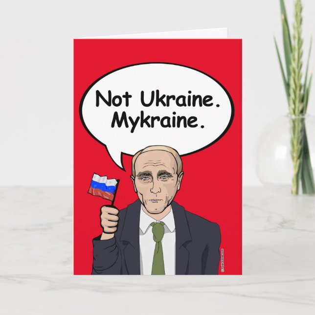 Putin Birthday Card - Not Ukraine Mykraine - - Ele (Front)