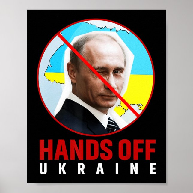 Putin Hands Off Ukraine  Poster (Front)