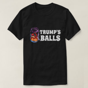 Putin Has Trump's Balls T-Shirt