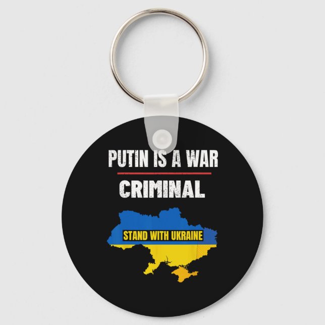 Putin Is A War Criminal Stand With Ukraine Support Key Ring (Front)