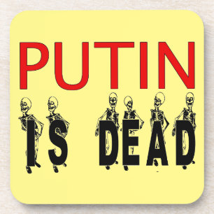 Putin Is Dead Coasters! Coaster
