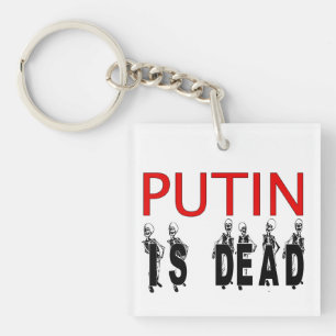 Putin Is Dead Keychain! Key Ring