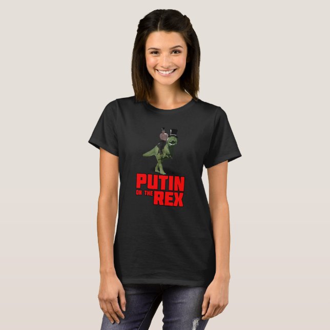 Putin on the Rex T-Shirt (Front Full)
