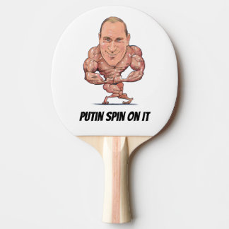Putin Spin On It Ping Pong Paddle
