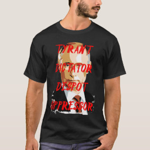 putin tyrant invader dictator T-Shirt