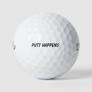 'Putt Happens' Lighthearted Reminder Laugh It Off  Golf Balls