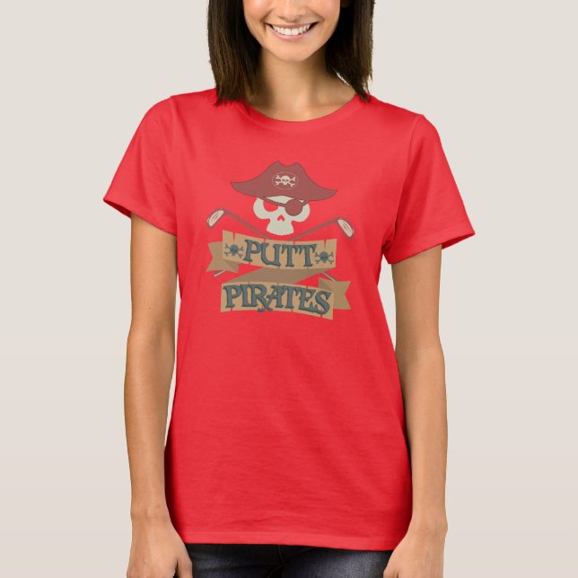 Putt Pirates Golfing Gag Cute Sports T-Shirt (Front)