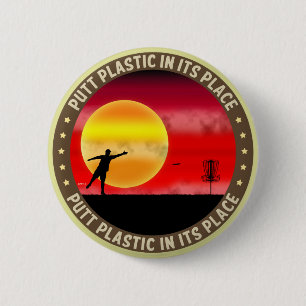 Putt Plastic In Its Place 6 Cm Round Badge