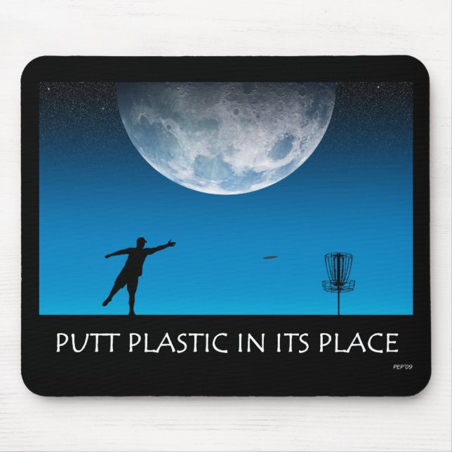 Putt Plastic In Its Place Mouse Mat (Front)