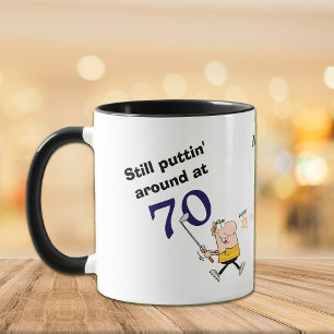 Puttin' Around 70 Golf Mug