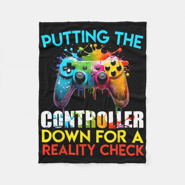 Putting The Controller Down For A Reality Check Ga Fleece Blanket (Front)