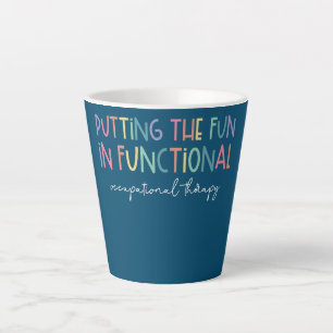 Putting The Fun in Functional Occupational Latte Mug