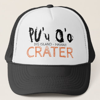 PU'u O'o CRATER - BIG ISLAND HAWAII Trucker Hat