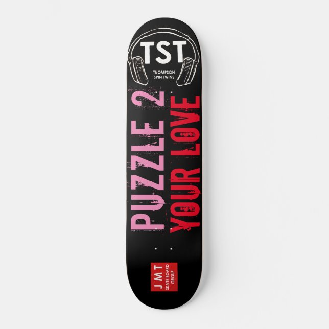 PUZZLE 2 YOUR LOVE SKATEBOARDS  / JMT (Front)