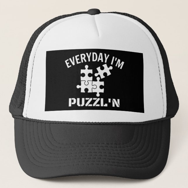 Puzzle Everyday I'm Puzzl'n Trucker Hat (Front)
