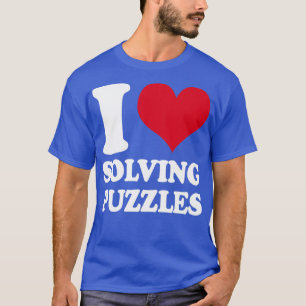 Puzzle I Love Solving Puzzles T-Shirt