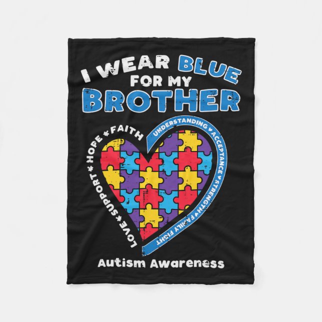 Puzzle I Wear Blue For My Brother Autism Awareness Fleece Blanket (Front)