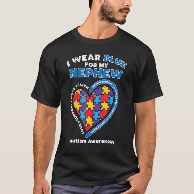 Puzzle I Wear Blue Nephew Autism Awareness Family  T-Shirt (Front)